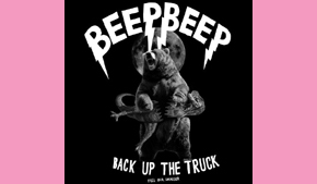 Beep! Beep! Back up the Truck