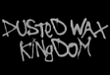Dusted Wax Kingdom